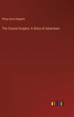 bokomslag The Crystal Sceptre