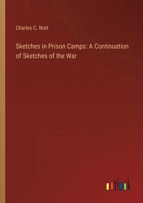 Sketches in Prison Camps 1