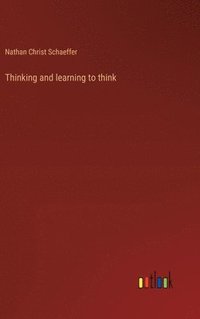 bokomslag Thinking and learning to think