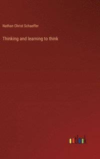 bokomslag Thinking and learning to think