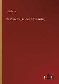 bokomslag Dostoevsky (Articles et Causeries)