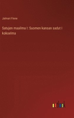 bokomslag Satujen maailma I