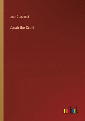 bokomslag Zarah the Cruel