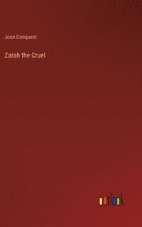 bokomslag Zarah the Cruel