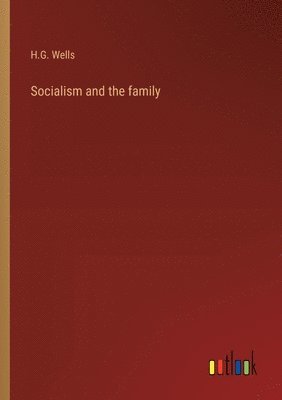 Socialism and the family 1