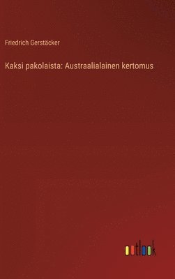 bokomslag Kaksi pakolaista