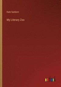 bokomslag My Literary Zoo