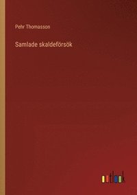 bokomslag Samlade skaldefrsk