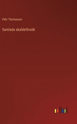 bokomslag Samlade skaldefrsk