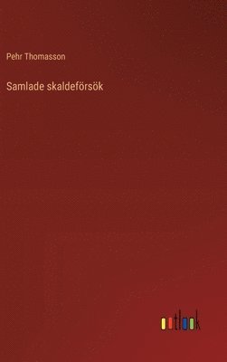 Pehr Thomasson - Samlade skaldeförsök, Inbunden