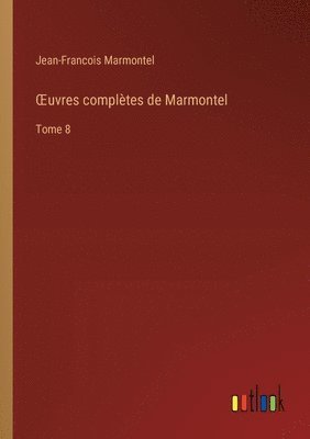 OEuvres complètes de Marmontel