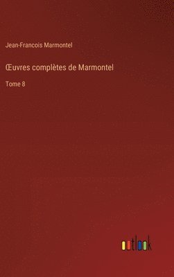 OEuvres complètes de Marmontel