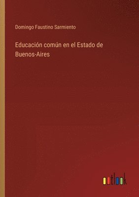 bokomslag Educacin comn en el Estado de Buenos-Aires