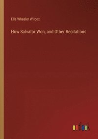 bokomslag How Salvator Won, and Other Recitations