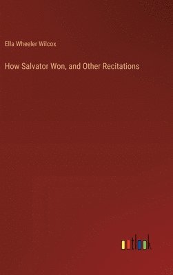 bokomslag How Salvator Won, and Other Recitations