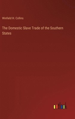 bokomslag Domestic Slave Trade of the Southern States