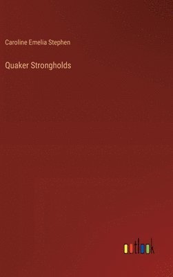 bokomslag Quaker Strongholds