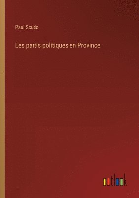 Les partis politiques en Province 1