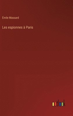 bokomslag Les espionnes à Paris