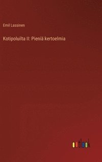 bokomslag Kotipoluilta II