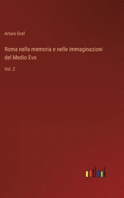 bokomslag Roma nella memoria e nelle immaginazioni del Medio Evo