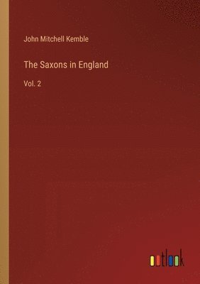 bokomslag The Saxons in England