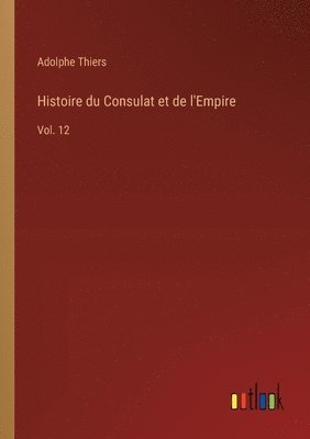 Histoire du Consulat et de l'Empire