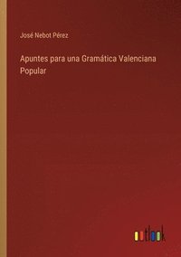 bokomslag Apuntes para una Gramtica Valenciana Popular