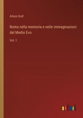 bokomslag Roma nella memoria e nelle immaginazioni del Medio Evo