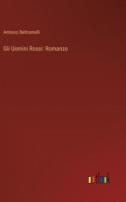 bokomslag Gli Uomini Rossi