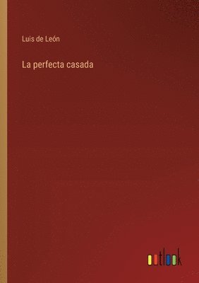 La perfecta casada 1