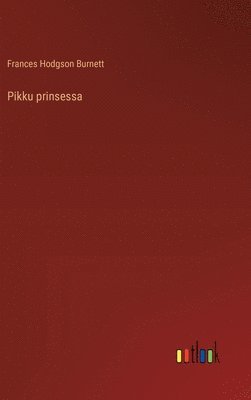 bokomslag Pikku prinsessa