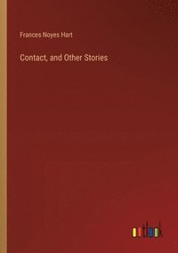 bokomslag Contact, and Other Stories