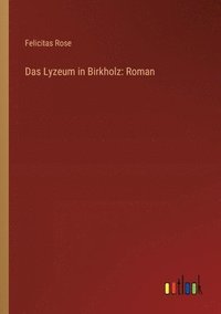 bokomslag Das Lyzeum in Birkholz