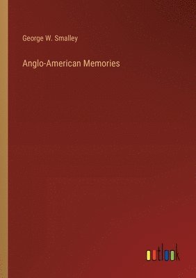 Anglo-American Memories 1