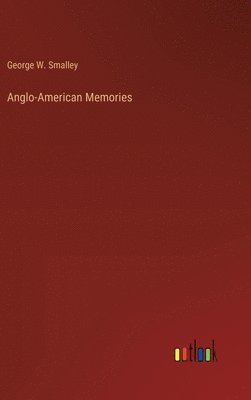bokomslag Anglo-American Memories