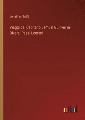 Viaggj del Capitano Lemuel Gulliver in Diversi Paesi Lontani 1