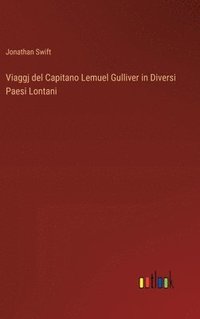 bokomslag Viaggj del Capitano Lemuel Gulliver in Diversi Paesi Lontani