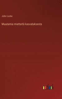 bokomslag Muutamia mietteit kasvatuksesta