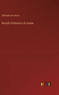 bokomslag Ricordi d'infanzia e di scuola