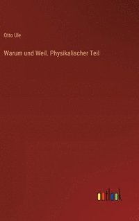 bokomslag Warum und Weil. Physikalischer Teil