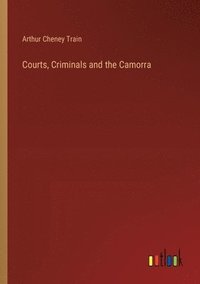 bokomslag Courts, Criminals and the Camorra
