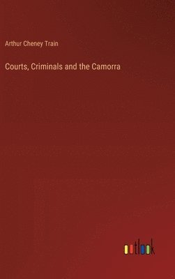 bokomslag Courts, Criminals and the Camorra