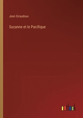 Jean Giraudoux - Suzanne et le Pacifique, Häftad