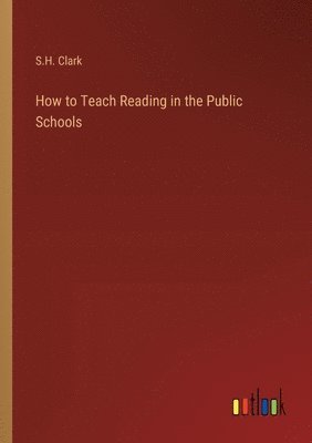 bokomslag How to Teach Reading in the Public Schools