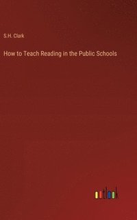 bokomslag How to Teach Reading in the Public Schools