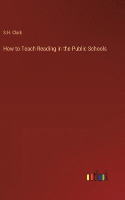 bokomslag How to Teach Reading in the Public Schools