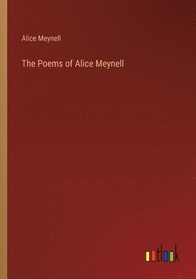 bokomslag The Poems of Alice Meynell