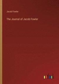 bokomslag The Journal of Jacob Fowler