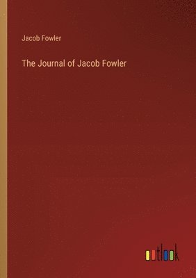 The Journal of Jacob Fowler 1
